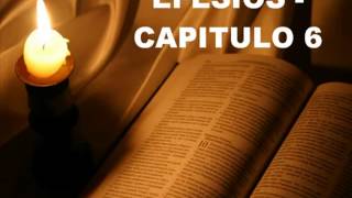 EFESIOS CAPITULO 6 [upl. by Romonda837]