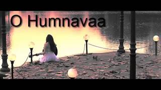 O Humnavaa  Gajendra Verma Chinmayi Sripaada amp Mithoon Sharma Samrat amp Co [upl. by Glinys]