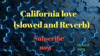 Title California love  slowed and Reverb cheema Y  Gur Sidhu  hs Lofi song [upl. by Kcirtap703]