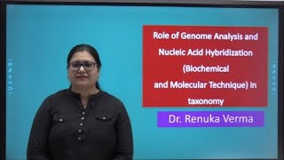 Role of genomic analysis and nucleic acid hybridization in taxonomy [upl. by Loralyn261]