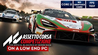 Assetto Corsa Competizione on Low End PC  NO Graphics Card  i3 [upl. by Azerila]