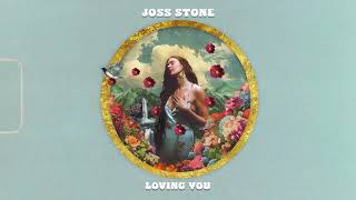 Joss Stone  Loving You Official Visualiser [upl. by Modesty]