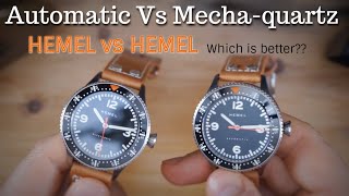 Automatic Vs MechaQuartz HEMEL Electronic V Automatic Stratus  Which is better Quartz or Automatic [upl. by Nekciv334]