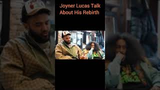 Joyner Lucas Talk About His Rebirthhiphop [upl. by Anehc868]