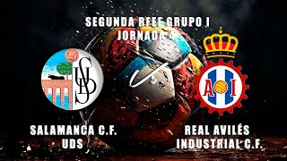 EN DIRECTO SALAMANCA CF UDS  REAL AVILÉS INDUSTRIAL CF  Segunda RFEF Jornada 4 [upl. by Janelle]