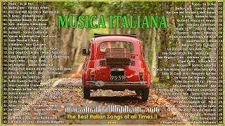 Le più Belle Canzoni Italiane di Sempre  Musica Italiana anni 60 70 80 90 Playlist  Italian Music [upl. by Atlee]