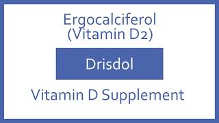 Ergocalciferol Pronunciation  Generic Name Brand Name Indication Top 200 Drugs PTCB PTCE NCLEX [upl. by Eilsil]