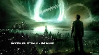 Kodex ft Steklo  Im Alive HQ Original [upl. by Qerat]