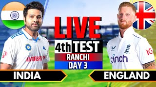 India vs England 4th Test  India vs England Live  IND vs ENG Live Score amp Commentary Session 3 [upl. by Doti]