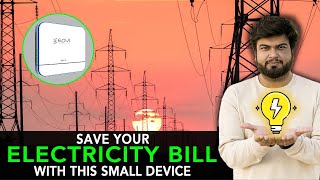 Save Your Electricity Bill With This Small Device  Anuj Ramatri  An EcoFreak [upl. by Dreyer261]