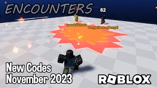 Roblox Encounters New Codes November 2023 [upl. by Aya336]