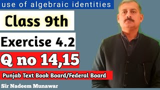 Class 9 Exercise 42 Q no 14 Q no 15 Punjab Text Book Board maths federal board Maths Sir Nadeem [upl. by Eerol]