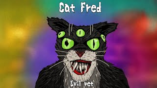 Cat Fred Evil Pet 2022  ТРЕШОБЗОР [upl. by Bloch]