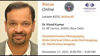 iFocus Online 153 Retina 4 Dr Vinod Kumar Fundus Photography and AF [upl. by Juback]