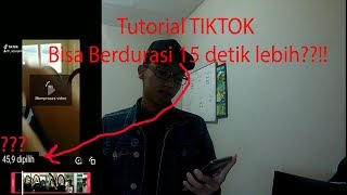 Tutorial TIKTOK Bisa Berdurasi 15 Detik Lebih [upl. by Aelber]