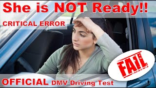 Driving Test  Official DMV  She’s NOT ready – Critical Errors [upl. by Garratt982]