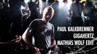 Paul Kalkbrenner  Gigahertz Mathias Wolf Edit [upl. by Mirth]