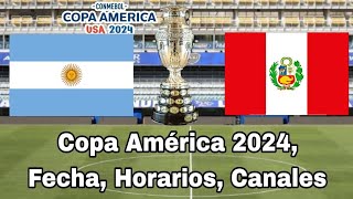 Cuando juegan Argentina vs Perú fecha y horarios Copa América 2024 [upl. by Raveaux]