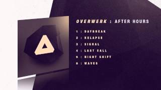 OVERWERK  Last Call [upl. by Intyre]