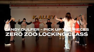 Candy Dulfer  Pick Up The Pieces  ZERO ZOO LOCKING CLASS  KALLEY DANCE STUDIO [upl. by Pennebaker]