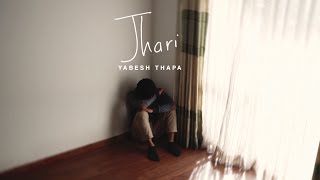 Yabesh Thapa  Jhari Official Lyrical Video [upl. by Sik508]