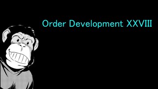 Order Development XXVIII [upl. by Chema]