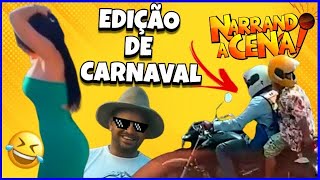 🔴 NARRANDO A CENA  EDIÇÃO DE CARNAVAL resenha viraltiktok viralreels [upl. by Waine]