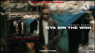 Emiway Bantai  Kya Din The Woh Official Audio Prod by Robert Tar  King Of The Streets Album [upl. by Dnomzed]