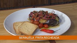 BERINJELA FRITA RECHEADA [upl. by Spector]