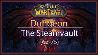 WoW  Dungeon 40 The Steamvault 6775 [upl. by Avram]