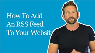 How To Add An RSS Article News Feed To Your Website [upl. by Nitsrik]