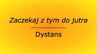 Zaczekaj z tym do jutra  Dystans karaoke cover bez linii melodycznej [upl. by Oidacra]