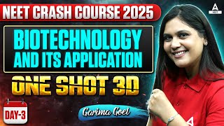 Biotechnology and Its Applications Class 12 One Shot  NEET 2025 Crash Course  Garima Goel [upl. by Portingale482]