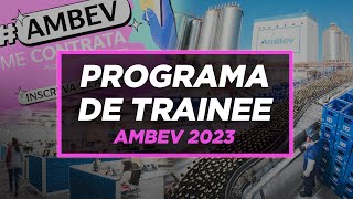 PROGRAMA DE TRAINEE AMBEV 2023 React Dicas Inovação e MUITO MAIS [upl. by Aicinat]