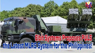 Elbit Systems Proposes PULS the Latest MLRS System for the Philippines [upl. by Fischer]