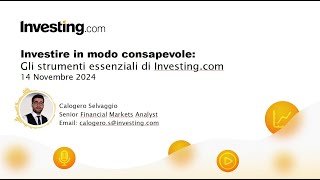 Investire in modo consapevole gli strumenti essenziali di Investingcom 14112024 [upl. by Annohs]