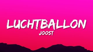 Joost  Luchtballon Lyrics [upl. by Hama865]