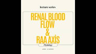 Lecture Renal blood flow amp RAA axis [upl. by Grobe]