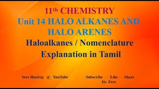 Haloalkanes  Nomenclature in Tamil  Unit 14  11th Chemistry [upl. by Anev]