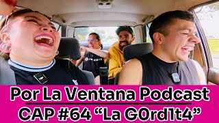 Por La Ventana Podcast 64 quotJOHANA VELANDIAquot quotLA G0RDIT4quot [upl. by Mozes]