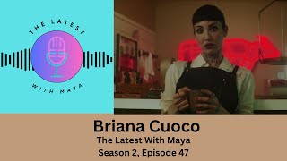 Briana Cuoco  The Latest With Maya Season 2 Episode 47 [upl. by Terena709]