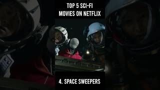 Top 5 Best SCIFI Movies on Netflix Right Now 2023 shorts netflix scifi [upl. by Eryn895]