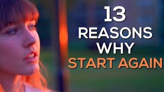 Start Again  OneRepublic ft Logic  13 Reasons Why 2  Clear Ly [upl. by Attenyl]