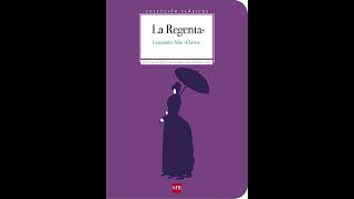 La Regenta Leopoldo Alas “Clarín” Análisis literario completo para Selectividad [upl. by Nahsed]