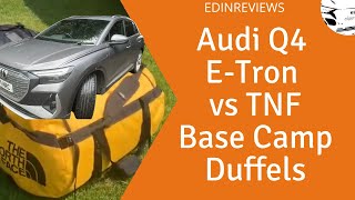 Audi Q4 ETron vs North Face Base Camp gear TNF duffels in many sizes [upl. by Alleyn]