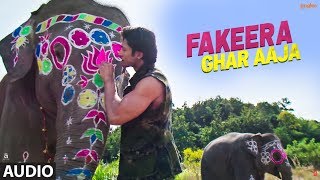 Full AudioFakeera Ghar Aaja  Junglee  Vidyut Jammwal Pooja Sawant  Jubin Nautiyal Sameer Uddin [upl. by Irrok]