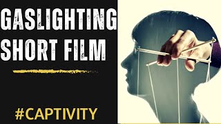 GASLIGHTING SHORT FILM captivity [upl. by Garihc167]