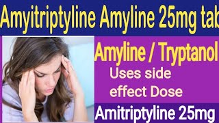 Amitriptylin 25mg tablets Amyline 25mg tablets Tryptanol tablet 25mg uses Amitriptyline side eff [upl. by Osher]