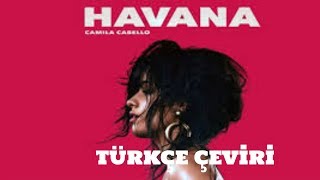 Camila Cabello  Havana  Türkçe Çeviri [upl. by Anastase]