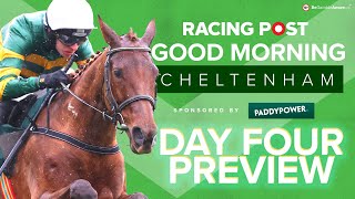 Good Morning Cheltenham LIVE  Cheltenham Festival Day 4 Preview  Horse Racing Tips and Analysis [upl. by Selry73]